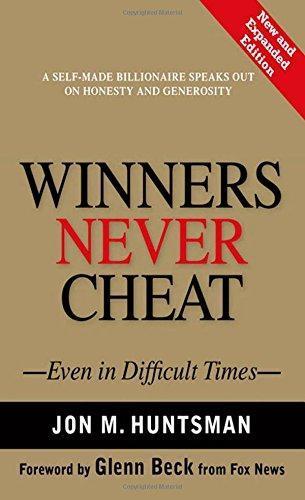 Glenn Beck, Jon Huntsman Sr.: Winners never cheat (2009)