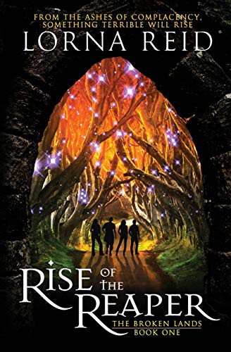 Lorna Reid: Rise of the Reaper : The Broken Lands (Paperback, Ravensforge Books)