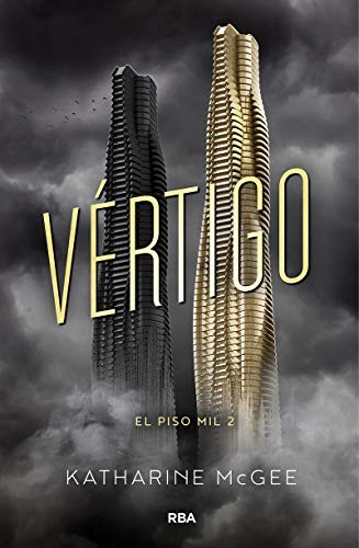 Katharine McGee, Manuel De Los Reyes Garcia Campos: El piso mil 2. Vértigo. (Paperback, RBA Molino)