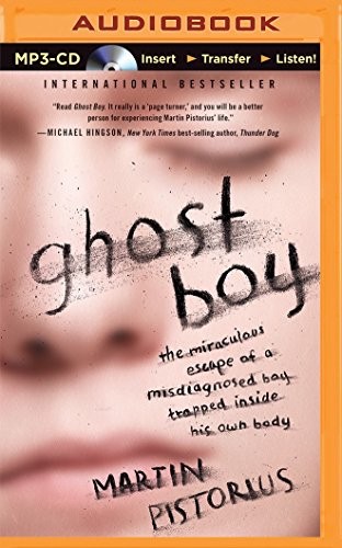 Martin Pistorius, Simon Bubb: Ghost Boy (AudiobookFormat, Thomas Nelson on Brilliance Audio)