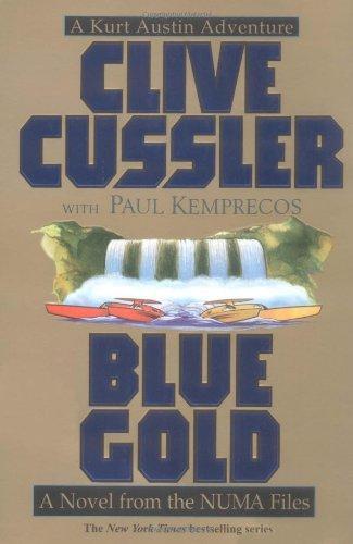 Clive Cussler, Paul Kemprecos: Blue Gold (2000)