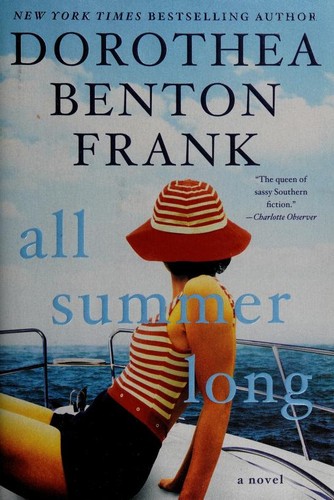 Dorothea Benton Frank: All Summer Long (2016, William Morrow)