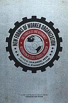 Immanuel Ness, Staughton Lynd: New Forms of Worker Organization (2014, PM Press)