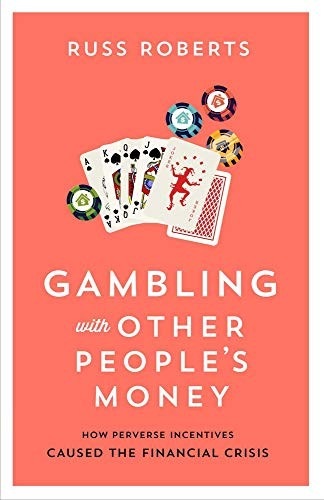 Russ Roberts: Gambling with Other People's Money (Paperback, 2019, Hoover Institution Press)
