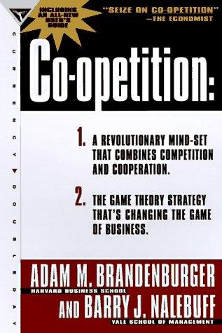 Adam Brandenburger: Co-opetition (1996, Doubleday)