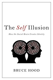 Bruce Hood: Self Illusion (Hardcover, 2012, HarperCollins Publishers)