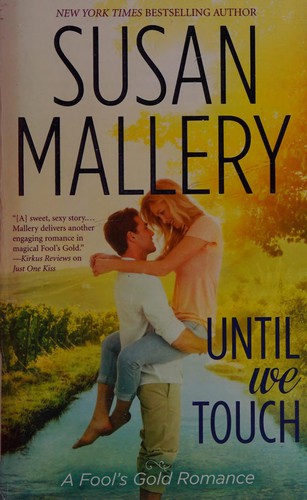 Susan Mallery: Until we touch (2014, Harlequin HQN)