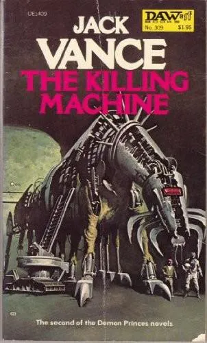 Jack Vance: The Killing Machine (The Demon Princes, Book 2) (Paperback, 1984, DAW)