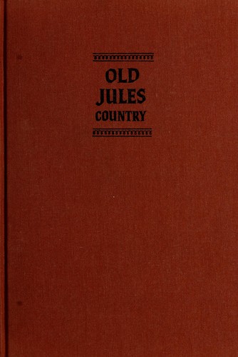 Mari Sandoz: Old Jules country (1965, Hastings House)