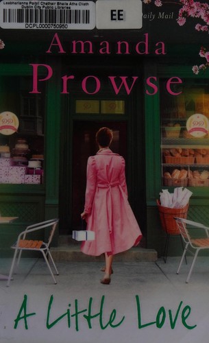 Amanda Prowse: A little love (2014, Head of Zeus)
