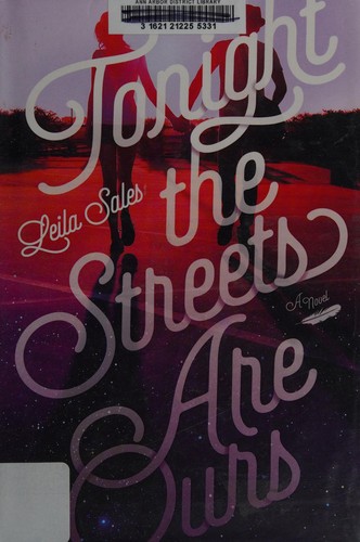 Leila Sales: Tonight the streets are ours (2015)