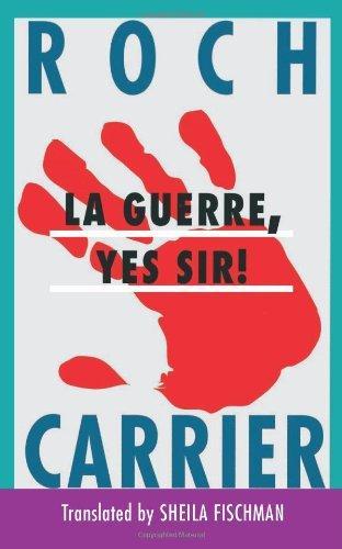 Roch Carrier: La Guerre, Yes Sir! (1998)