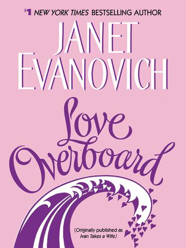 Janet Evanovich: Love Overboard (EBook, 2005, HarperCollins)