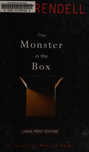 Ruth Rendell: The monster in the box (2009, Thorndike Press)