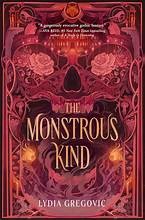 Lydia Gregovic: Monstrous Kind (2024, Random House Children's Books)