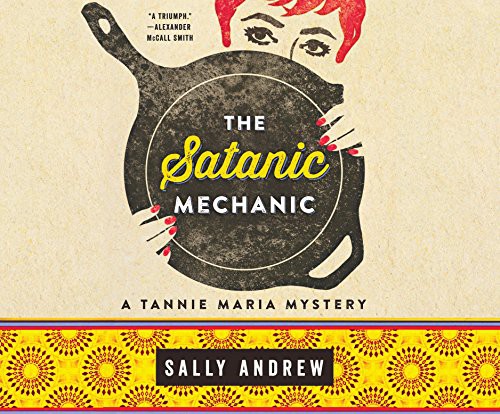 Sally Andrew, Sandra Prinsloo: The Satanic Mechanic (AudiobookFormat, Dreamscape Media)