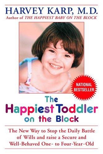 Paula Spencer, Harvey Md Karp: The Happiest Toddler on the Block (Paperback, 2005, Bantam)