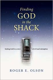 Roger E. Olson: Finding God in The shack (2009, IVP Books)