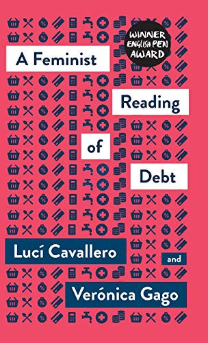Luci Cavallero, Verónica Gago, Liz Mason-Deese: A Feminist Reading of Debt (Hardcover, Pluto Press)