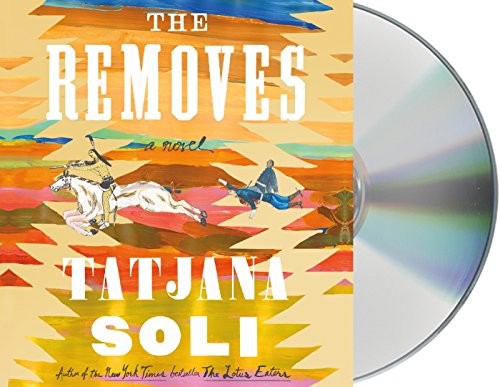Xe Sands, Tatjana Soli: The Removes (AudiobookFormat, 2018, Macmillan Audio)