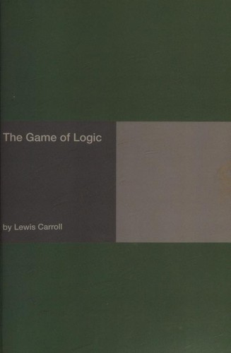 Lewis Carroll: The Game of Logic (Paperback, Hard Press)