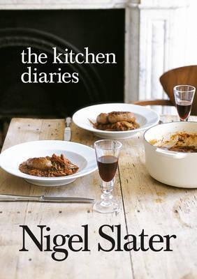 Nigel Slater, Slater, Nigel.: Kitchen Diaries (Paperback, 2007, Fourth Estate (GB))