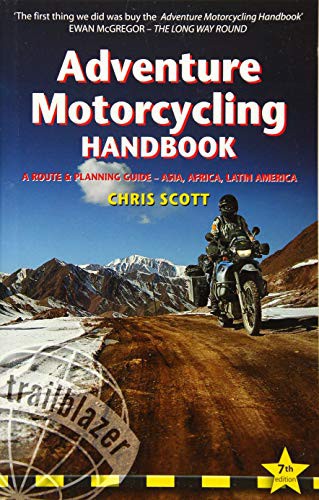 Chris Scott: Adventure Motorcycling Handbook (Paperback, Trailblazer Publications)