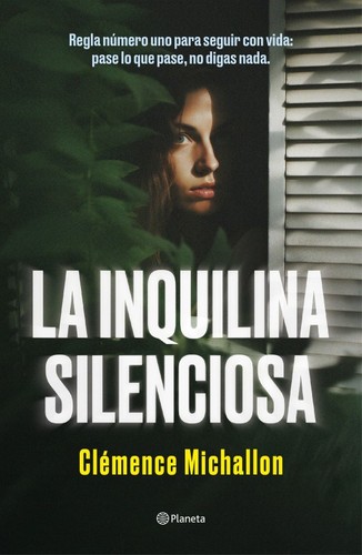 Clemence Michallon: La inquilina silenciosa (Spanish language, 2024, Planeta)