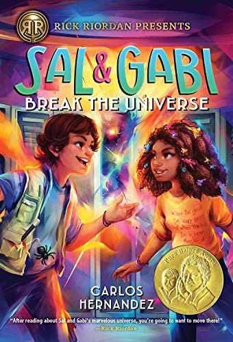 Carlos Hernandez: Sal and Gabi Break the Universe (Paperback, 2020, Rick Riordan Presents)