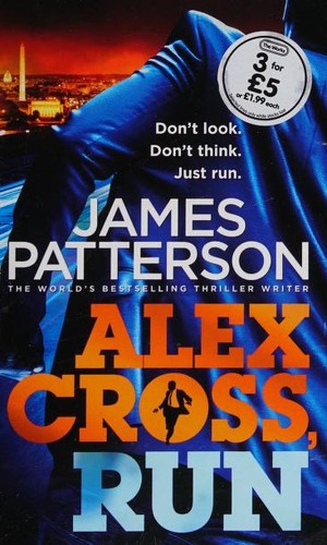 James Patterson OL22258A [Work in progress. Please do not merge James Patterson.]: Alex Cross Run (Paperback, 2013, Arrow Books)