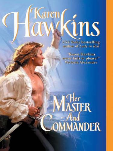 Karen Hawkins: Her Master and Commander (EBook, 2007, HarperCollins)