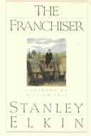 Stanley Elkin: The franchiser (1980, D.R. Godine)