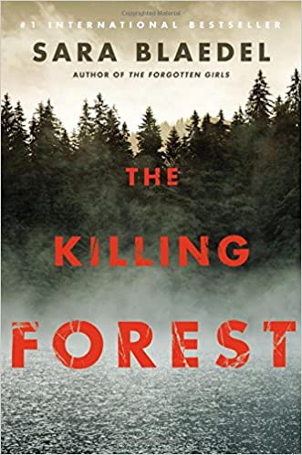 Sara Blaedel: The killing forest (2016, Grand Central Publishing)