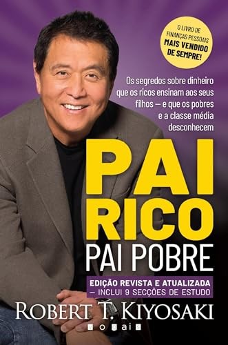 Robert T. Kiyosaki, Maria José Cyhlar Monteiro, Pedro Carvalho e Guerra: Pai Rico, Pai Pobre (Paperback, Portuguese language, Vogais)