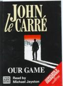 John le Carré: Our game (1995, Charnwood)