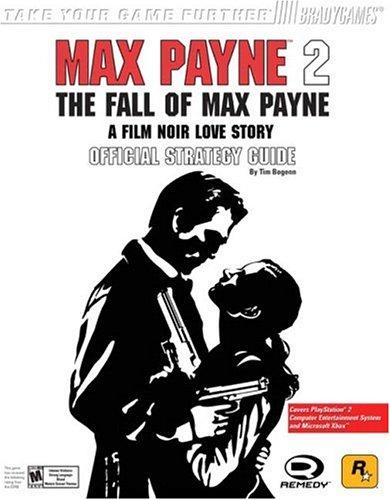 Tim Bogenn: Max Payne(tm) 2 (Paperback, BRADY GAMES)