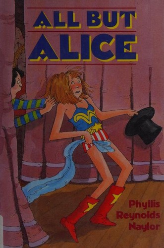 Jean Little, Phyllis Reynolds Naylor: All but Alice (1992, Atheneum)