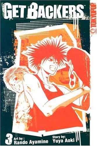 Yuya Aoki, Rando Ayamine: Getbackers (GetBackers), Vol.3 (Getbackers (Graphic Novels)) (Paperback, TokyoPop)