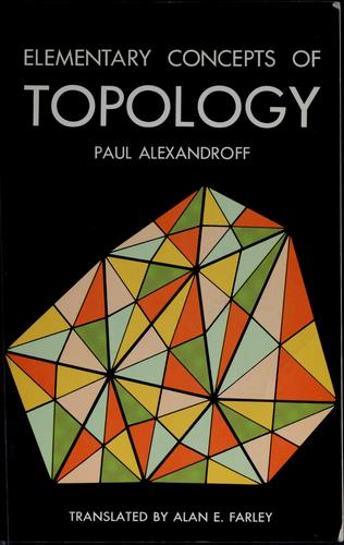 P. S. Aleksandrov: Elementary concepts of topology. (1961, Dover Publications)
