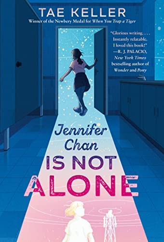 Tae Keller: Jennifer Chan Is Not Alone (2023, Random House Children's Books, Yearling)