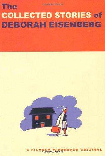 Deborah Eisenberg: The collected stories of Deborah Eisenberg. (2010)