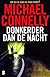 Michael Connelly: Donkerder Dan De Nacht (Paperback, Dutch language, 2000, De Boekerij)