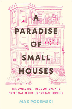 Max Podemski: Paradise of Small Houses (Hardcover, Beacon Press)