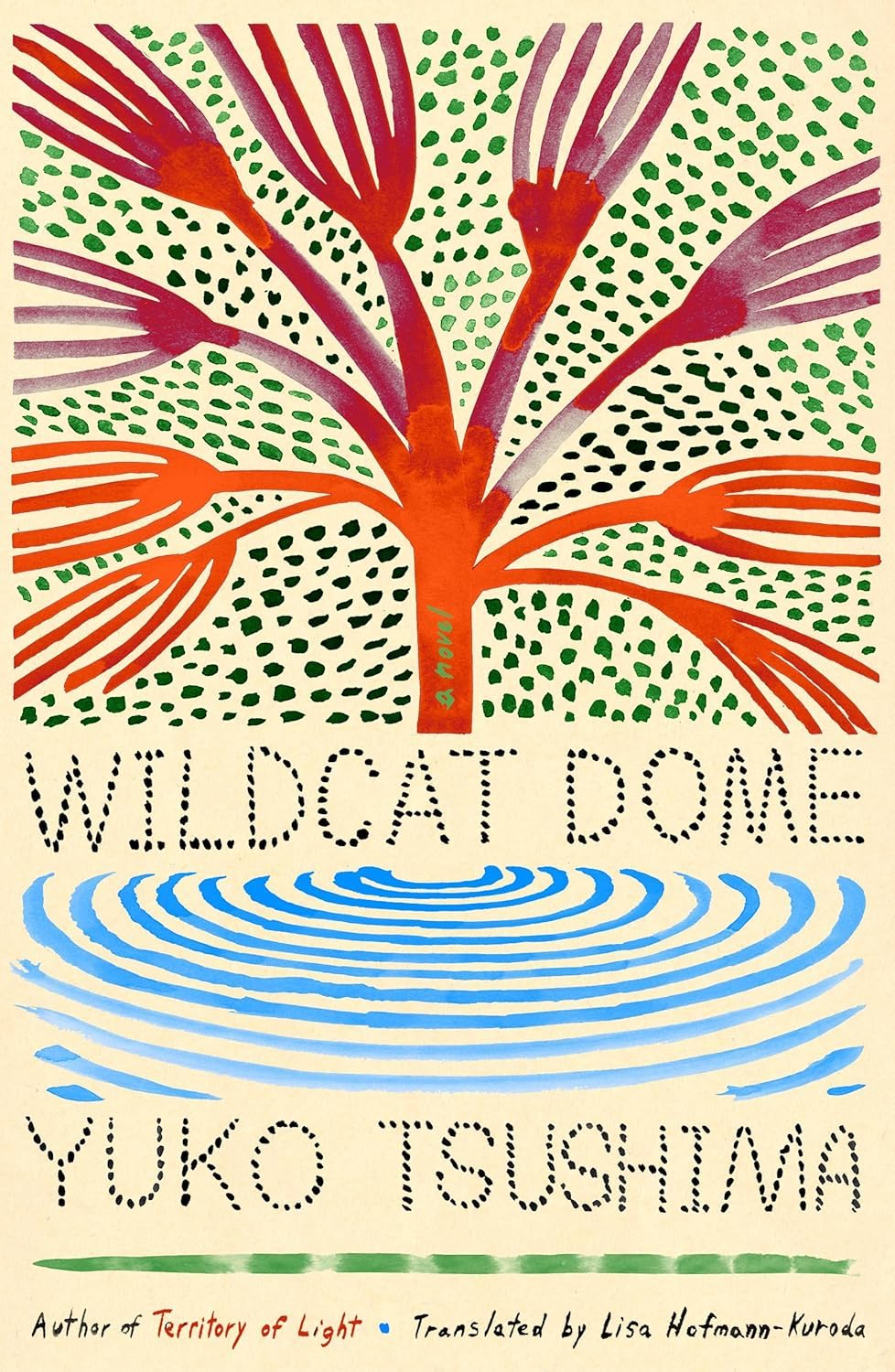 Lisa Hofmann-Kuroda, Yuko Tsushima: Wildcat Dome (Paperback, 2025, Farrar, Straus and Giroux)