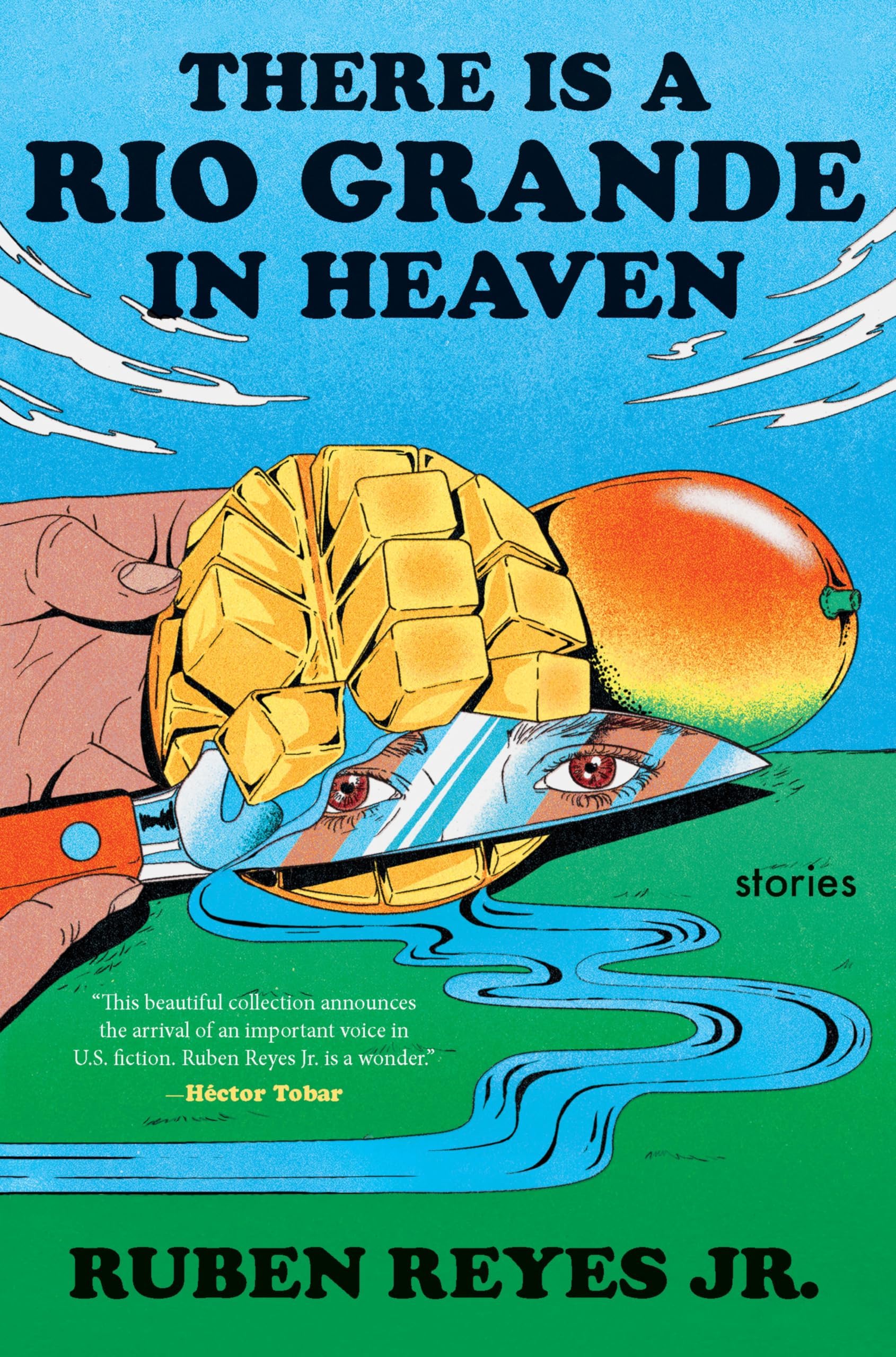 Ruben Reyes Jr.: There Is a Rio Grande in Heaven (2025, HarperCollins Publishers)