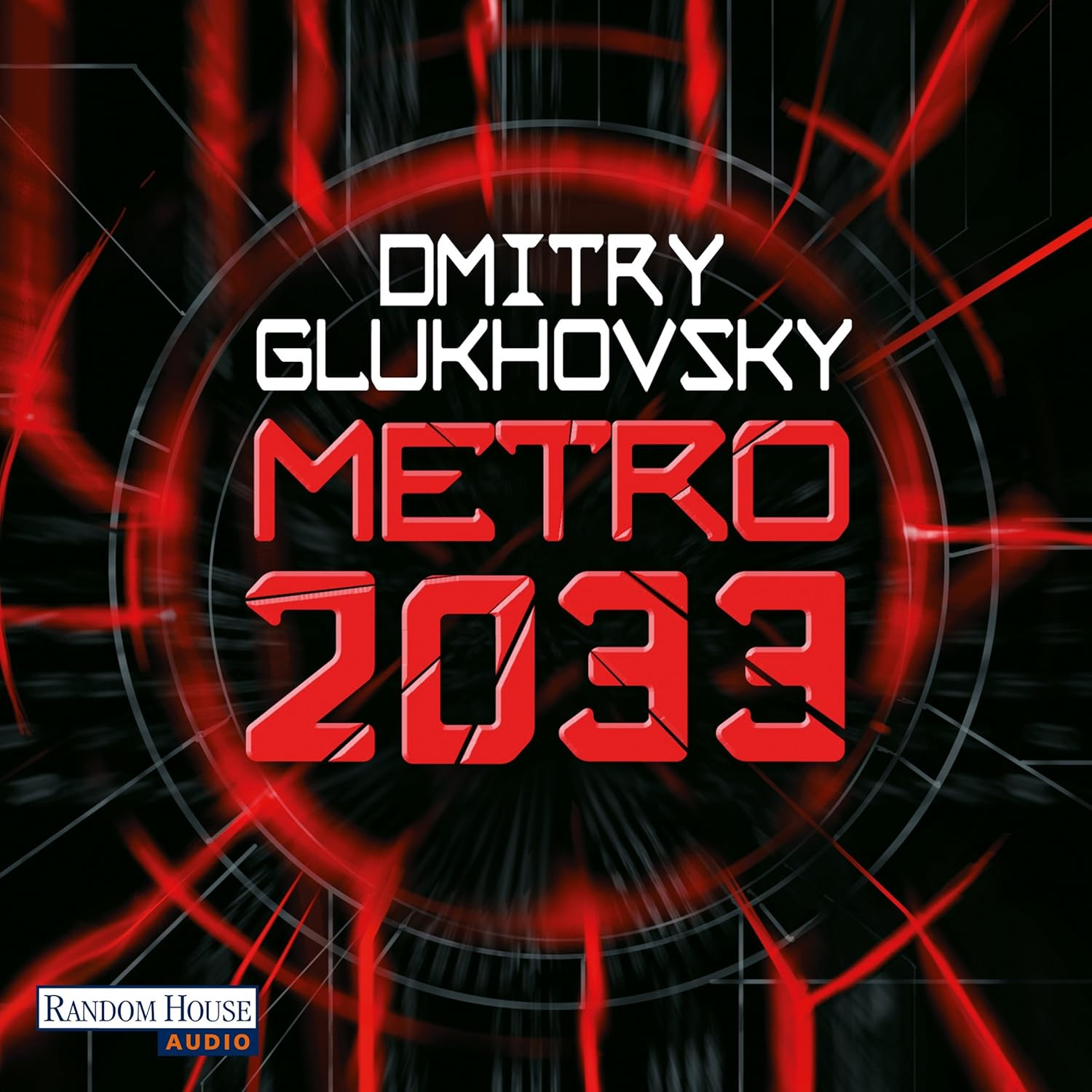 Dmitry Glukhovsky: Metro 2033 (AudiobookFormat, German language, 2014, Random House Audio)