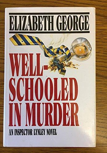Elizabeth George: Well-Schooled in Murder (1990)