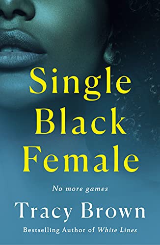 Tracy Brown: Single Black Female (Paperback, 2021, St. Martin's Griffin)
