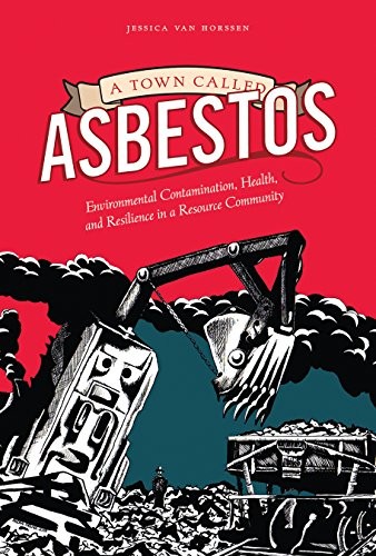 Jessica van Horssen: A Town Called Asbestos (Hardcover, UBC Press)