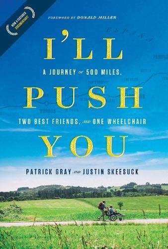Patrick Gray, Justin Skeesuck: I'll Push You (Hardcover, 2017, Tyndale House Publishers, Inc.)